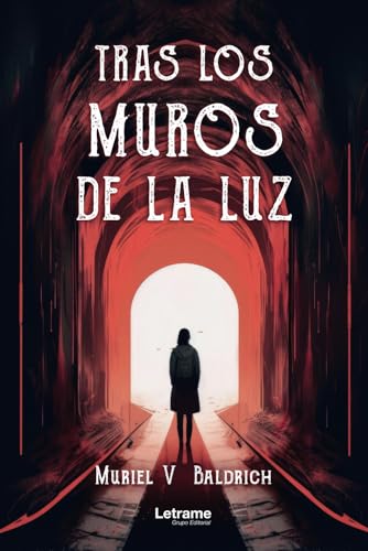 Tras los muros de la luz von letrame