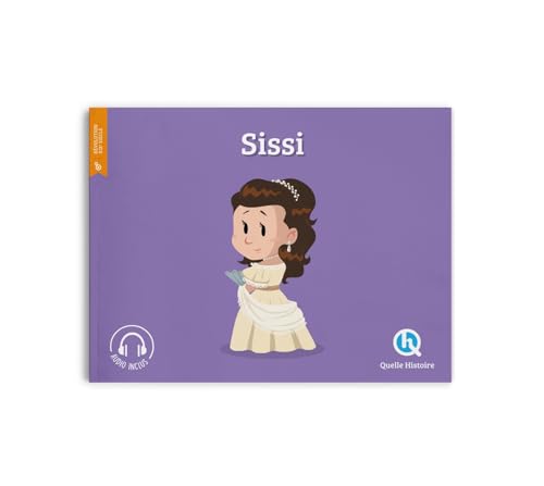 Sissi Sissi von QUELLE HISTOIRE