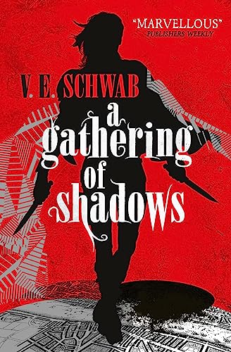A Darker Shade of Magic 02. A Gathering of Shadows: V. E. Schwab von Bloomsbury
