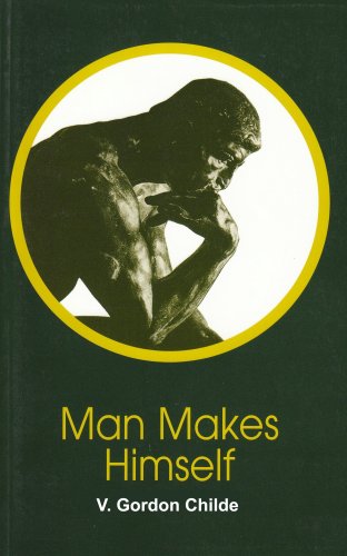 Man Makes Himself (New Thinker's Library)