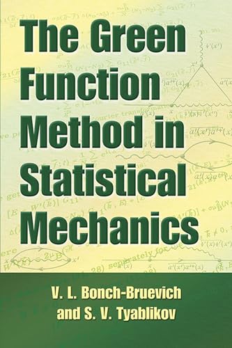 The Green Function Method in Statistical Mechanics (Dover Books on Physics) von Dover Publications