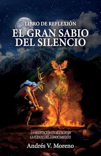 El gran sabio del silencio: Libro de reflexión El gran sabio del silencio: Libro de reflexión von ibukku, LLC