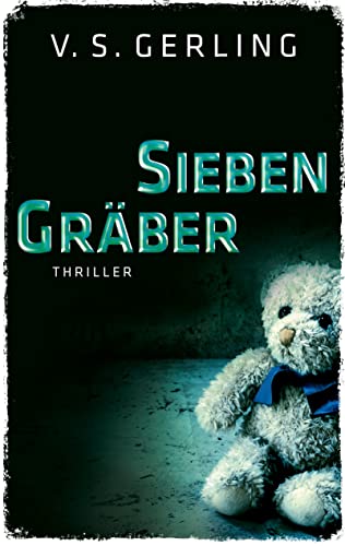 Sieben Gräber: Thriller (EDITION 211: Krimi, Thriller, All-Age) von Bookspot Verlag
