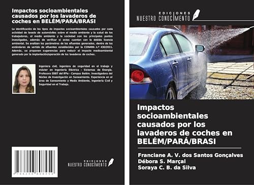Impactos socioambientales causados por los lavaderos de coches en BELÉM/PARÁ/BRASI von Ediciones Nuestro Conocimiento