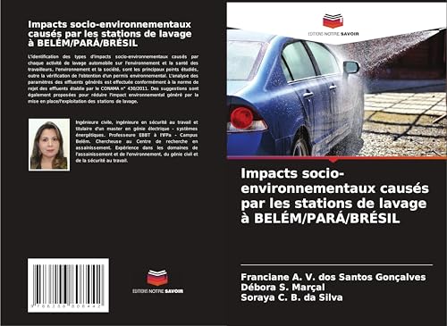 Impacts socio-environnementaux causés par les stations de lavage à BELÉM/PARÁ/BRÉSIL von Editions Notre Savoir