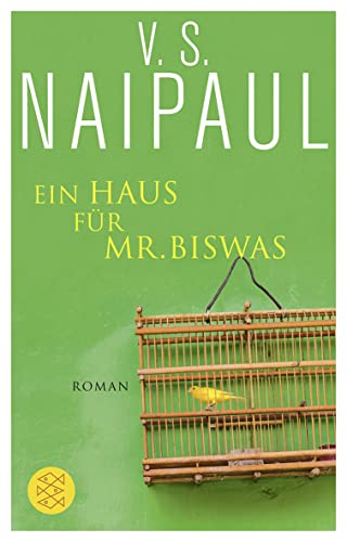 Ein Haus für Mr. Biswas: Roman Ein Haus für Mr. Biswas: Roman