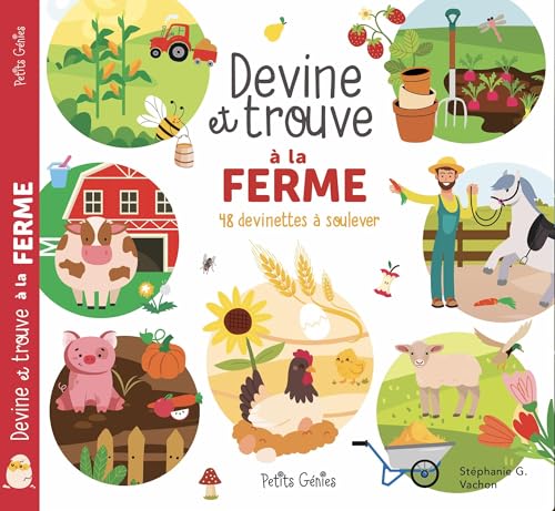 Devine et trouve à la ferme: 48 devinettes à soulever von PETITS GENIES