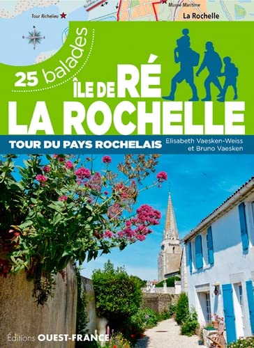 Ile de Ré - La Rochelle - 25 balades von OUEST FRANCE