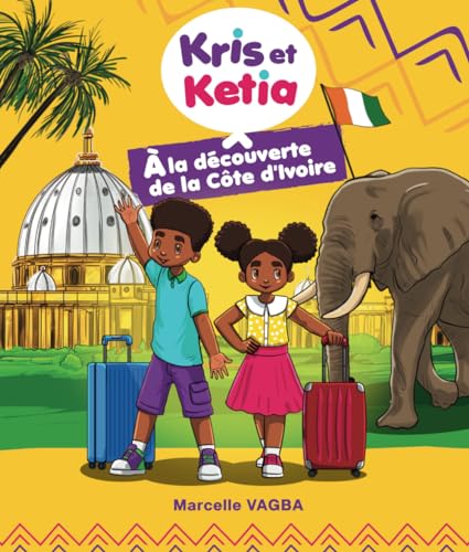 Kris et Ketia À la découverte de la Côte d'Ivoire von BNF