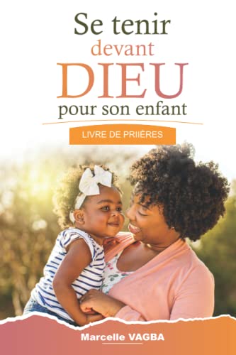Se tenir devant DIEU pour son enfant