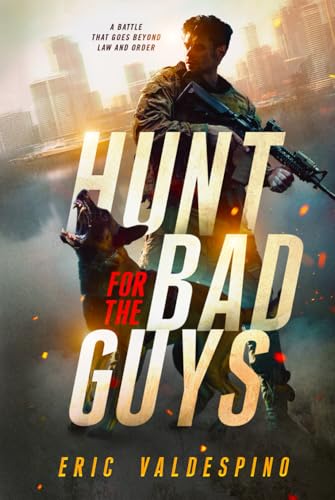 HUNT FOR THE BAD GUYS von Ghostwriting Mentors