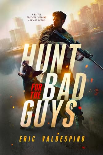 HUNT FOR THE BAD GUYS von Ghostwriting Mentors