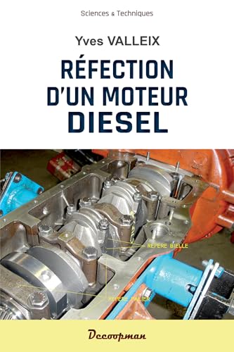 Réfection d'un moteur Diesel: Formation par l'image Réfection d'un moteur Diesel: Formation par l'image von DECOOPMAN