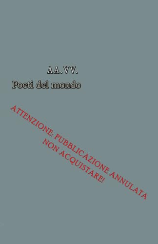 POETI DEL MONDO: VERSI DELL'ANIMA von Independently published