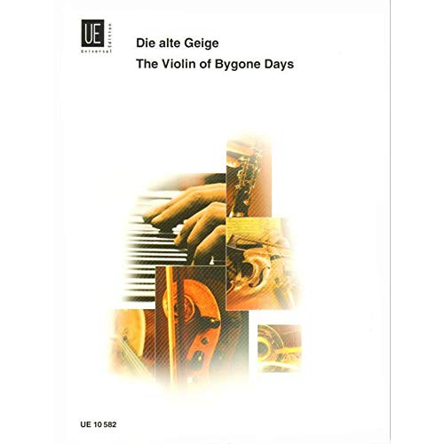 Die Alte Geige. Violine, Klavier Die Alte Geige. Violine, Klavier