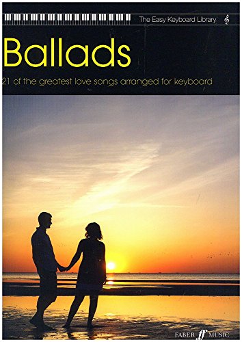 Easy Keyboard Library: Ballads: Arranged with simplified melodies Easy Keyboard Library: Ballads: Arranged with simplified melodies