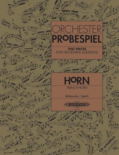 TEST PIECES FOR ORCHESTRAL AUDITIONS: Audition Excerpts from the Concert and Operatic Repertoire (Edition Peters)