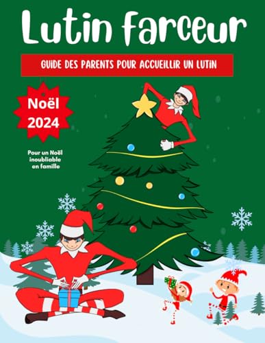 Le guide du Lutin Farceur de Noël: Guide pour les parents | Livre à découper (lettres, cartes postales et activités de Noel)