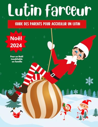 Le guide du Lutin Farceur de Noël: Guide pour les parents | Livre à découper (lettres, cartes postales et activités de Noel)