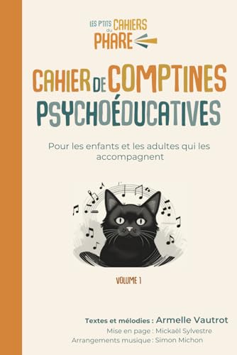 Cahier de Comptines Psychoéducatives (Les P'tits cahiers du PHARE) von Independently published
