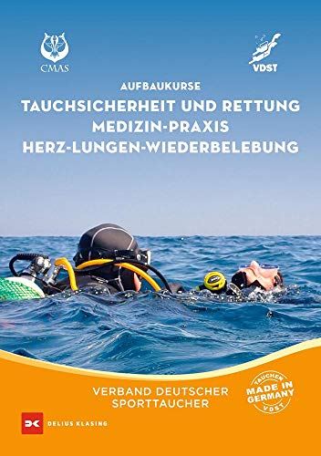 Aufbaukurs Tauchsicherheit und Rettung / Medizin-Praxis / Herz-Lungen-Wiederbelebung von Delius Klasing Vlg GmbH
