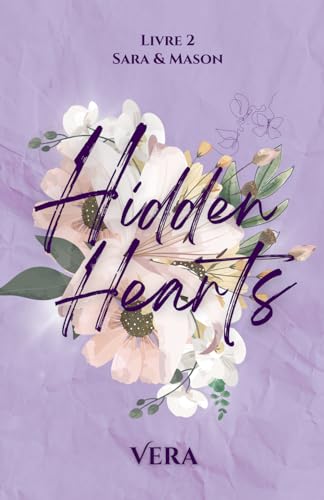 Hidden Hearts | Livre 2 | New Romance Psychologique von VERA