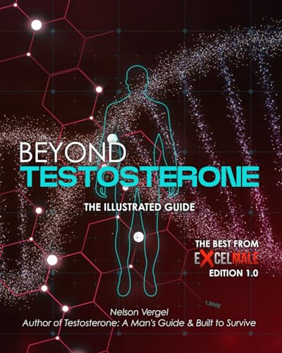 Beyond Testosterone: The Illustrated Guide von Bowker Identifier Services