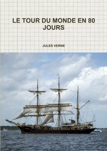 LE TOUR DU MONDE EN 80 JOURS LE TOUR DU MONDE EN 80 JOURS