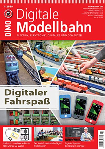 Digitale Modellbahn - Digitaler Fahrspaß - Elektrik, Elektronik, Digitales und Computer - 4-2019