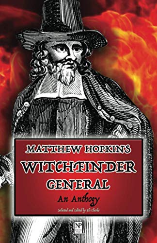 Matthew Hopkins Witchfinder General: An Anthology
