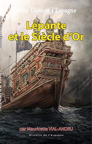 Lépante et le Siècle d´or von SAINT JUDE