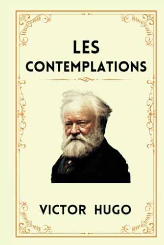 LES CONTEMPLATIONS: Pensées Poétiques d'un Visionnaire. von Independently published
