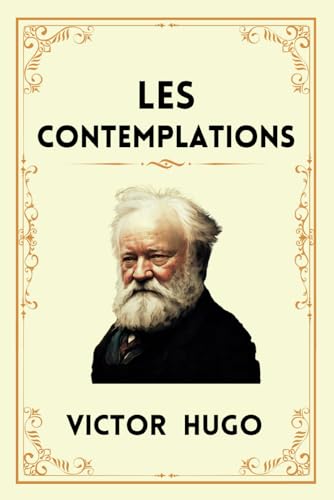 LES CONTEMPLATIONS: Pensées Poétiques d'un Visionnaire. von Independently published