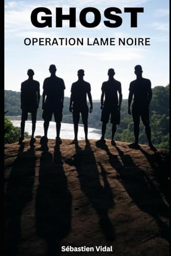 GHOST: Opération lame noire von Independently published