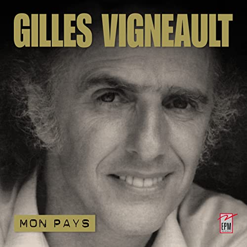 GILLES VIGNEAULT ANTHOLOGIE von EPM MARKETING