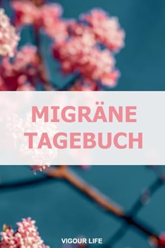 Migräne Tagebuch: Das Kopfschmerztagebuch für mehr als 100 Tage - Klein & Kompakt ca. A5