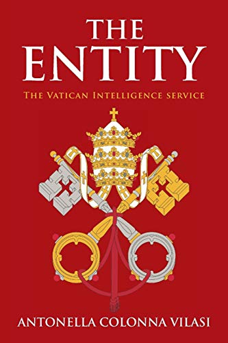 THE ENTITY: The Vatican Intelligence service von Authorhouse