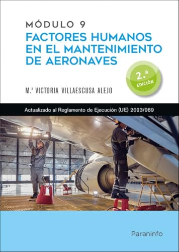 Módulo 9. Factores humanos en el mantenimiento de aeronaves 2.ª edición (Aeronáutica) von Ediciones Paraninfo, S.A