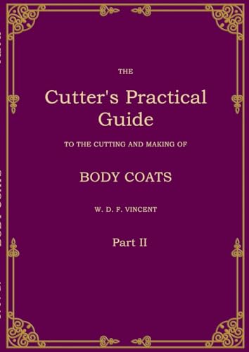 The Cutter's Practical Guide, Part 2: Body Coats von BoD – Books on Demand
