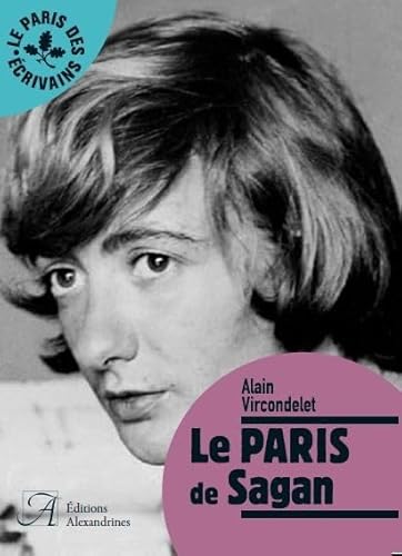 LE PARIS DE SAGAN von ALEXANDRINES