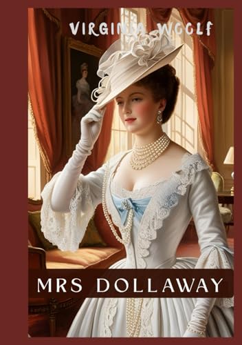 Mrs Dalloway Mrs Dalloway von Independently published