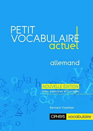 Le Petit Vocabulaire actuel - ALLEMAND von OPHRYS