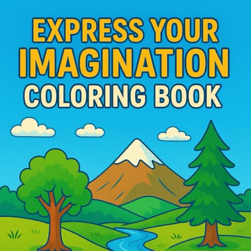 Express Your Imagination: Coloring Book von Independently published