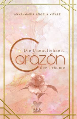Corazón: Die Unendlichkeit der Träume