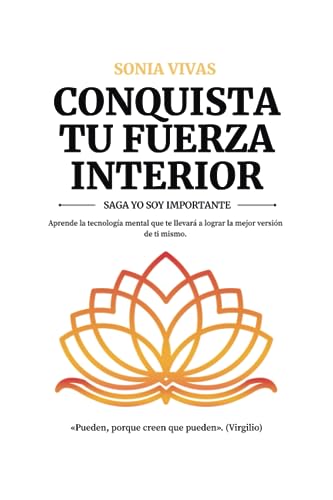CONQUISTA TU FUERZA INTERIOR: SAGA YO SOY IMPORTANTE von AGENCIA DE ISBN