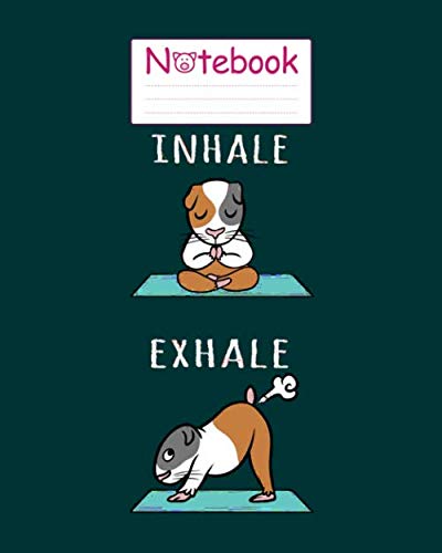 Notebook: guinea pig yoga inhale exhale - for men woman Journal/Notebook Blank Lined Ruled 100 pages 8x10 inches