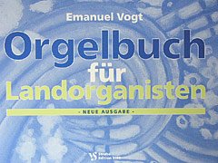 ORGELBUCH FUER LANDORGANISTEN