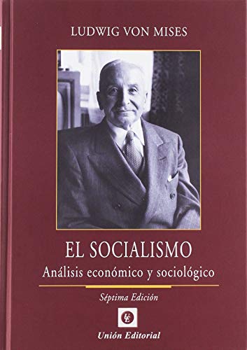 EL SOCIALISMO (SIN COLECCION): Análisis económico y sociológico (Clásicos de la libertad) von UNION EDITORIAL