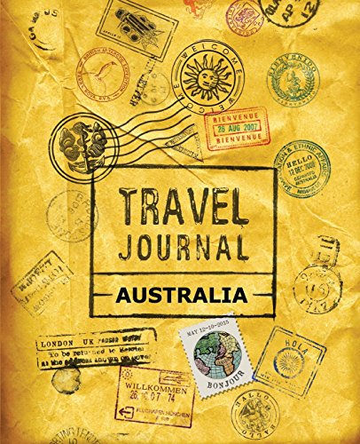 Travel Journal Australia von CreateSpace Independent Publishing Platform