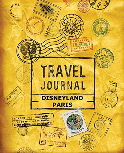 Travel Journal Disneyland Paris von CreateSpace Independent Publishing Platform